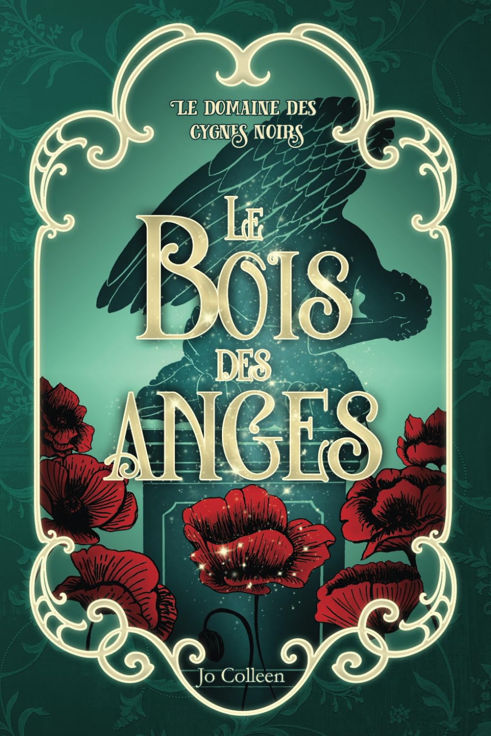 Le Bois des anges (Le domaine des cygnes noirs)