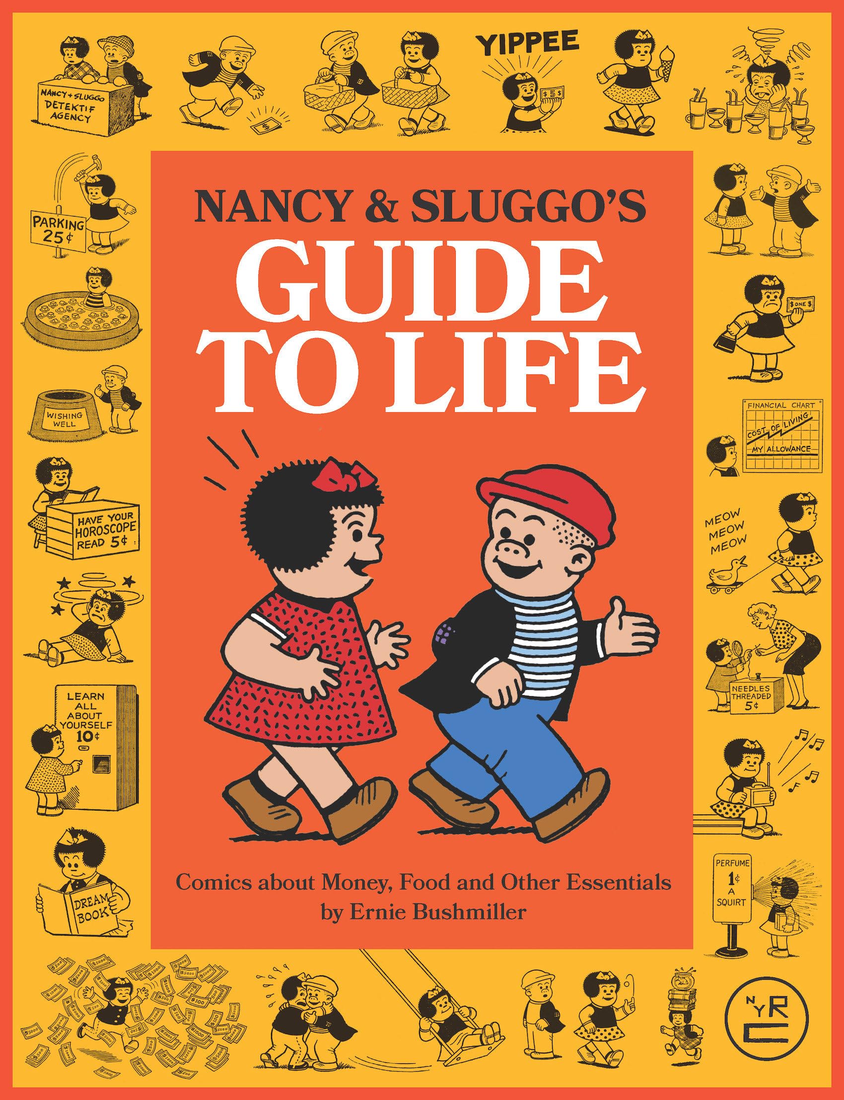 Nancy and Sluggo's Guide to Life: Comics about Money, Food, and Other Essentials