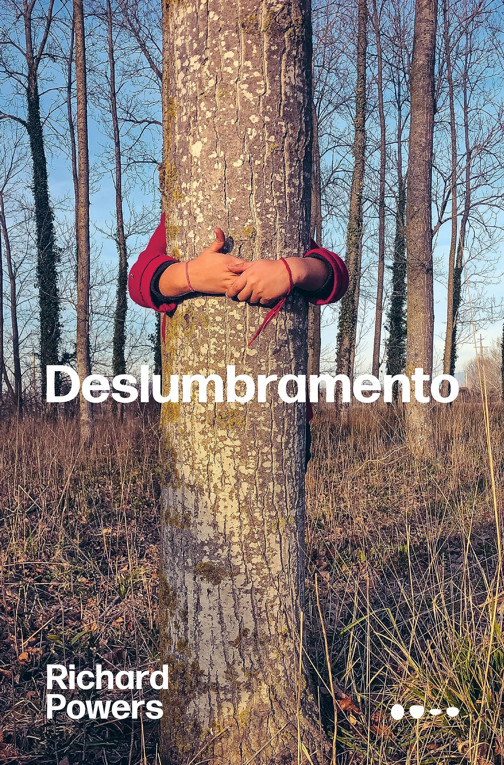 Deslumbramento by Richard Powers | Goodreads