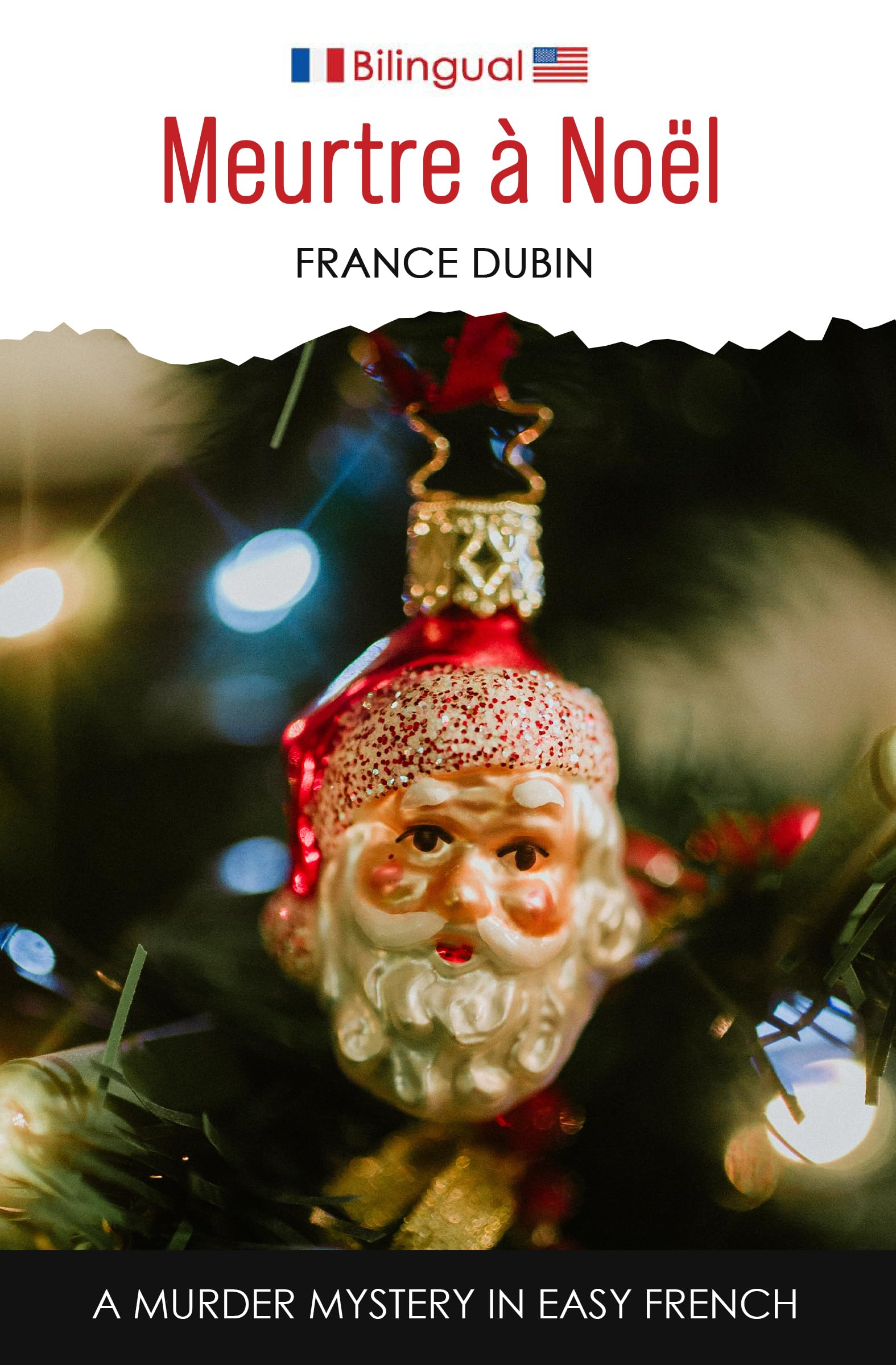 Meurtre à Noël: A Murder Mystery in Easy French (Petits meurtres français)