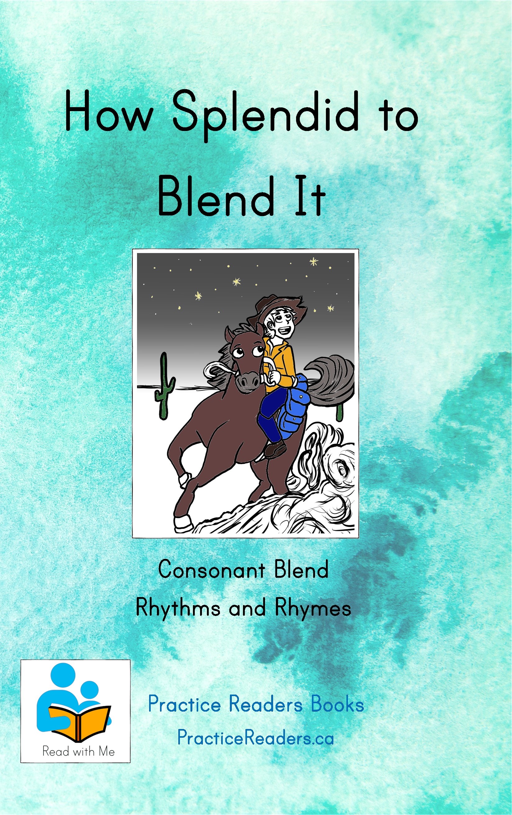 How Splendid to Blend It Consonant Blend Rhythms and Rhymes by C.S