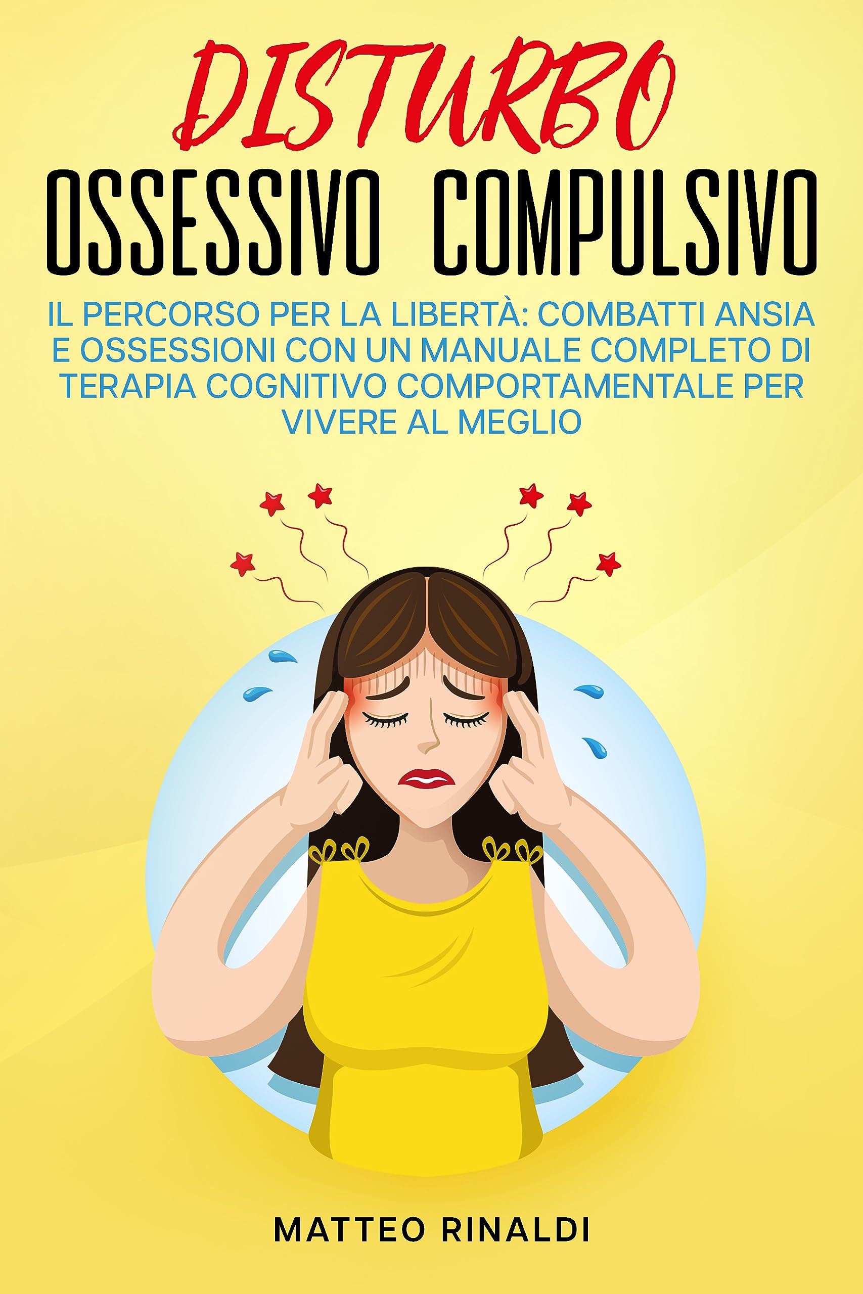 Disturbo Ossessivo Compulsivo Il Percorso per la Libertà Combatti