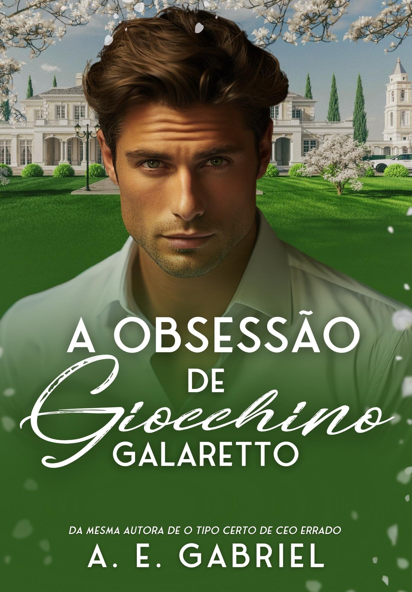 A OBSESSÃO DE GIOCCHINO GALARETTO