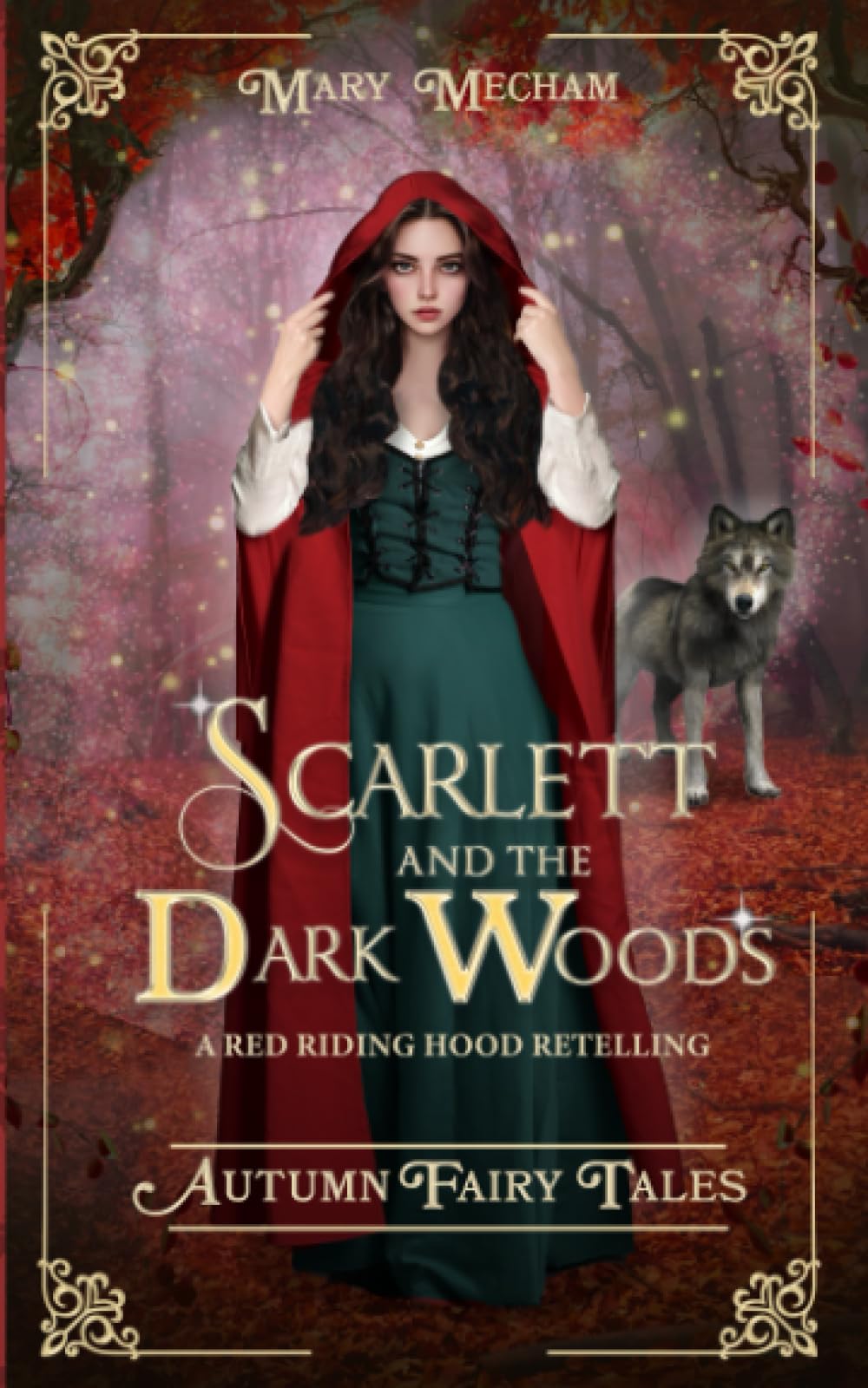 Scarlett and the Dark Woods A Dystopian Red Riding Hood Retelling by