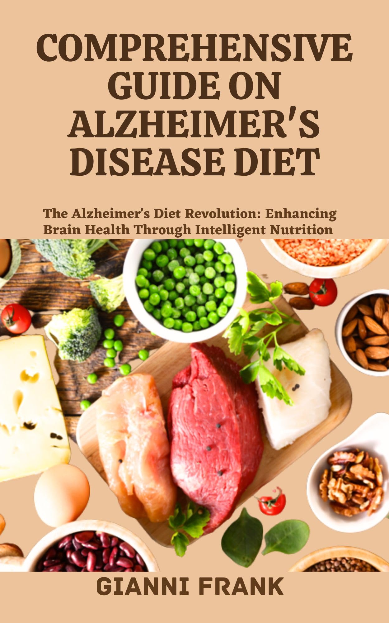 COMPREHENSIVE GUIDE ON ALZHEIMER'S DISEASE DIET The Alzheimer's Diet