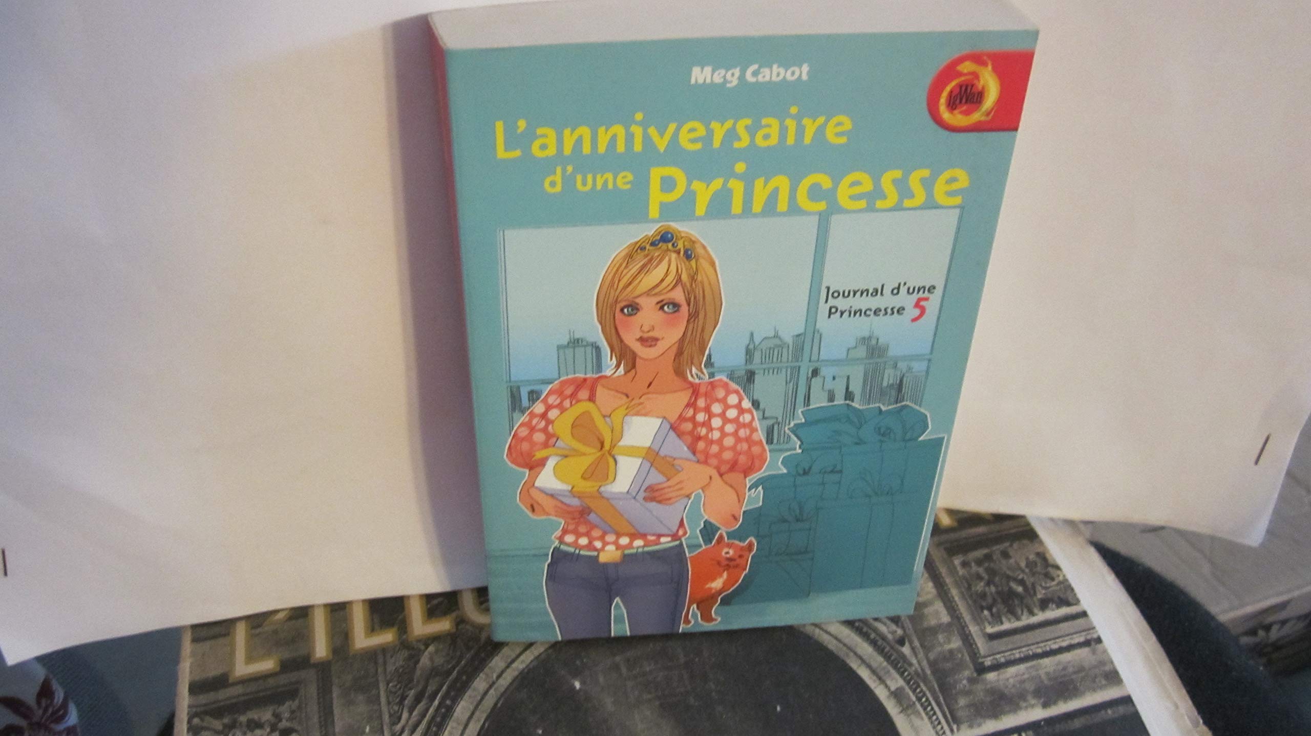 L'anniversaire d'une princesse (Journal d'une princesse, #5)