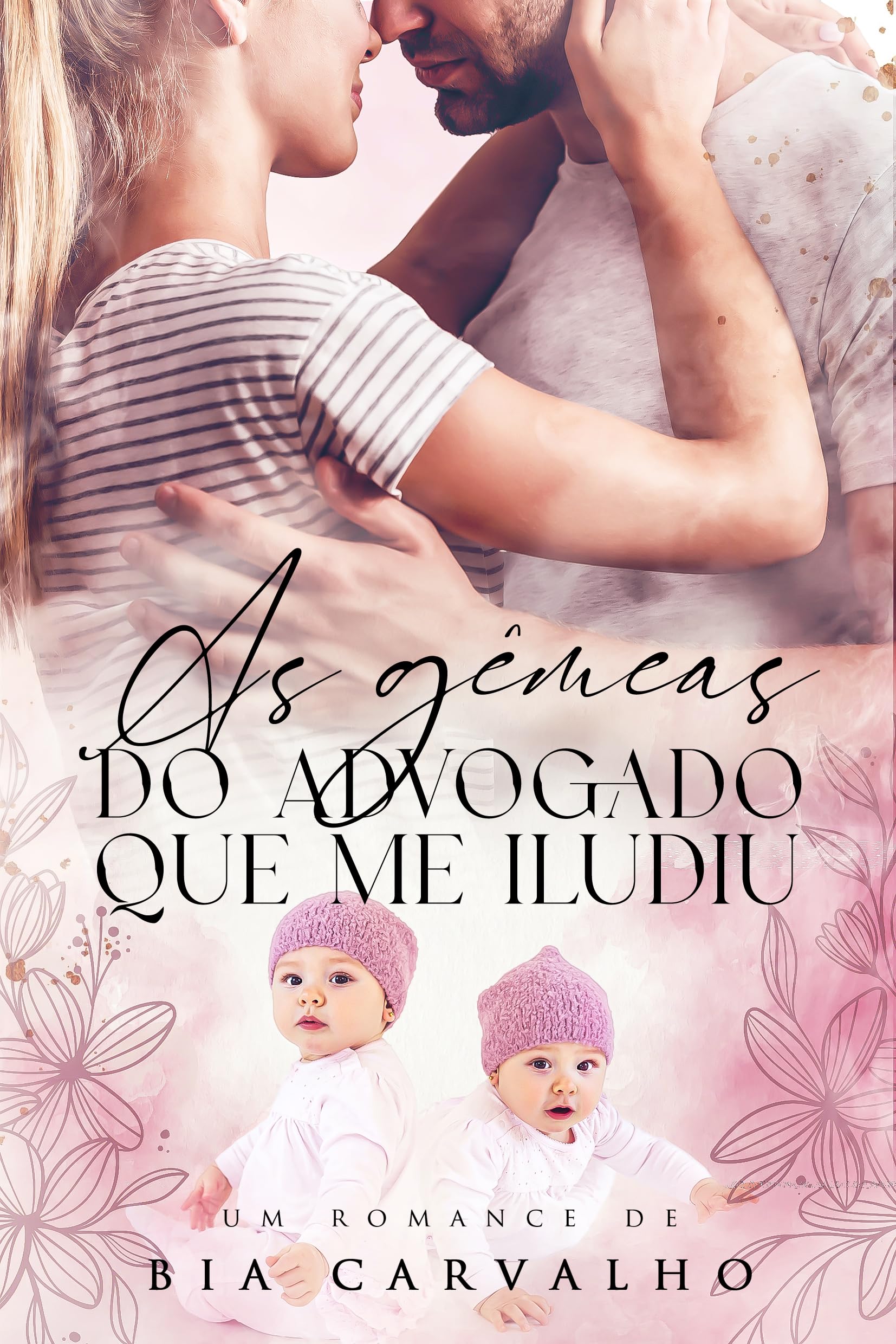 As Gêmeas do Advogado Que Me Iludiu