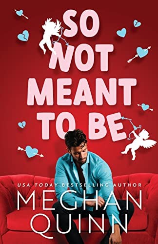 NEW-So Not Meant To Be
