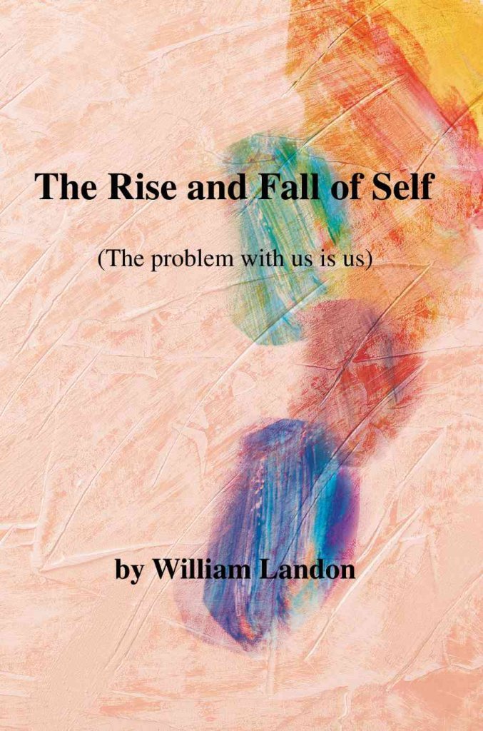 [(The Rise and Fall of Self : (The Problem with Us Is Us))] [By (author ...