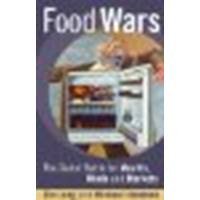 Food Wars: The Global Battle for Mouths Minds and Markets by Lang, Tim ...