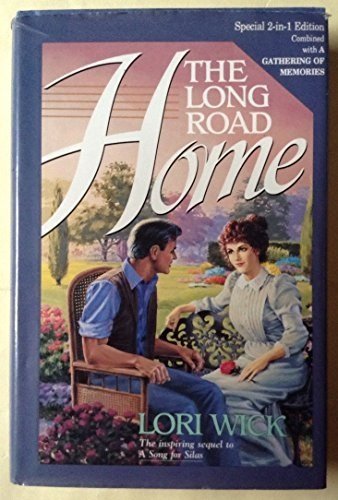 The Long Road Home / A Gathering of Memories (2 in 1 Edition) by Lori ...