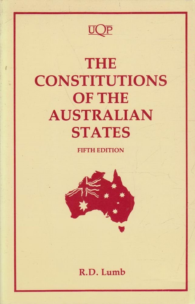 Constitutions of the Australian States by R.D. Lumb Goodreads