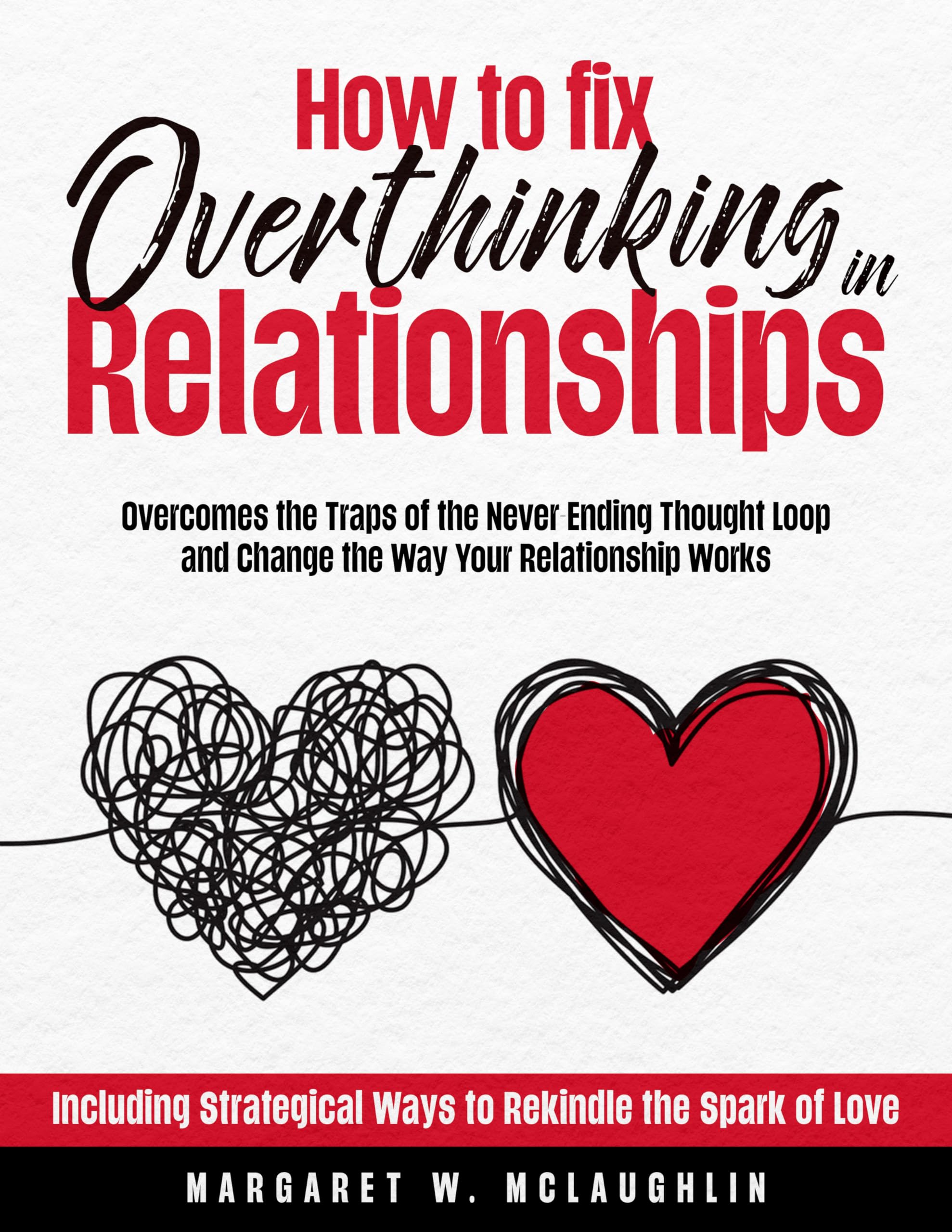 How to Fix Overthinking in Relationships the Traps of the