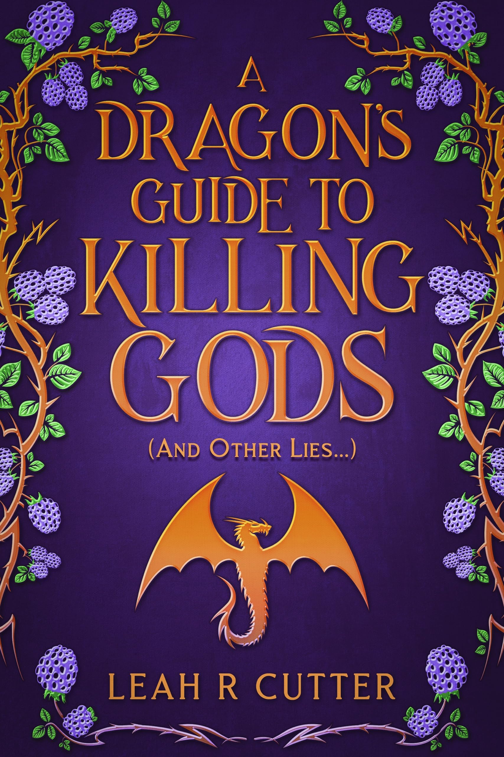 A Dragon's Guide to Killing Gods