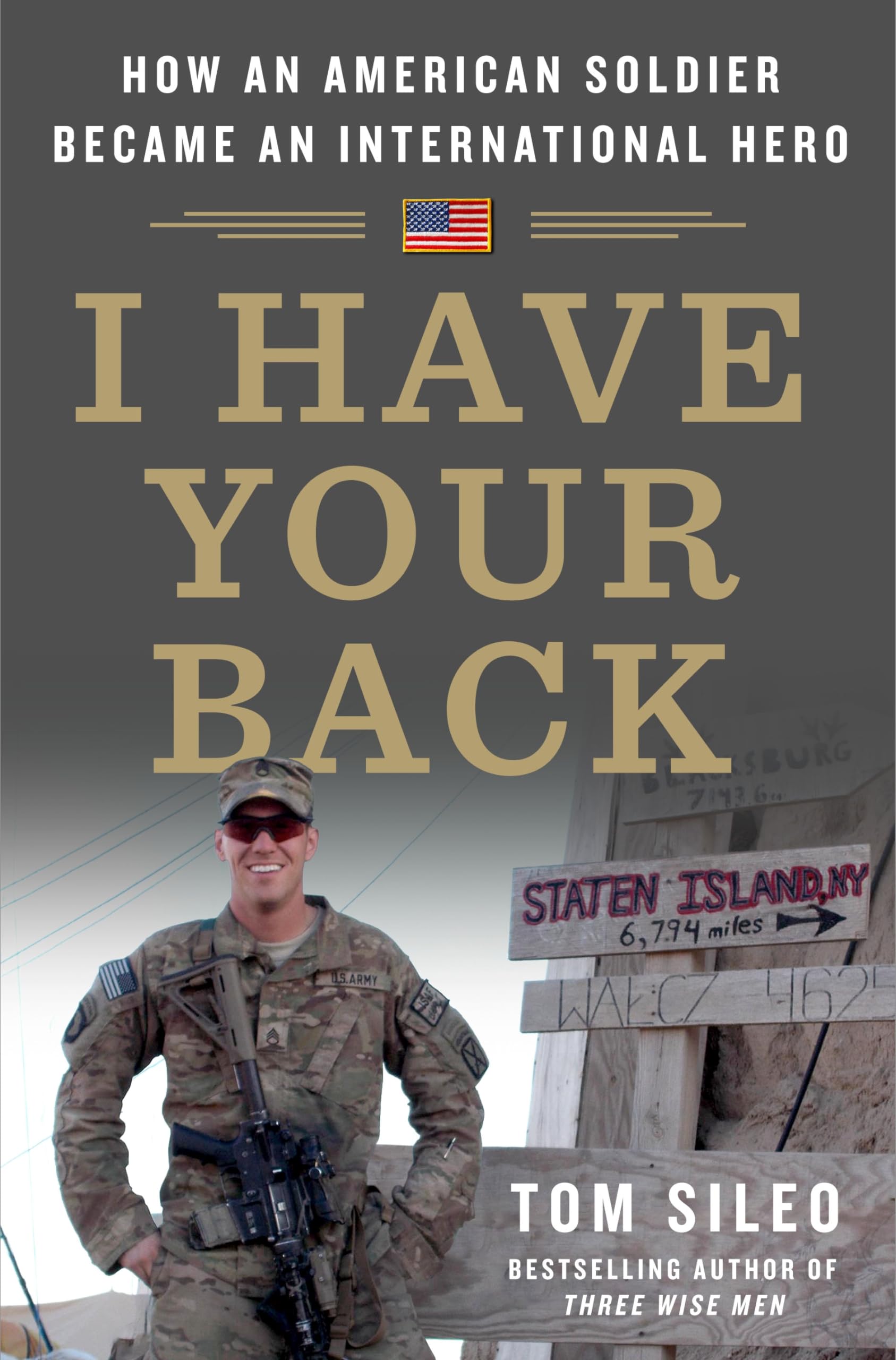 I Have Your Back: How an American Soldier Became an International Hero