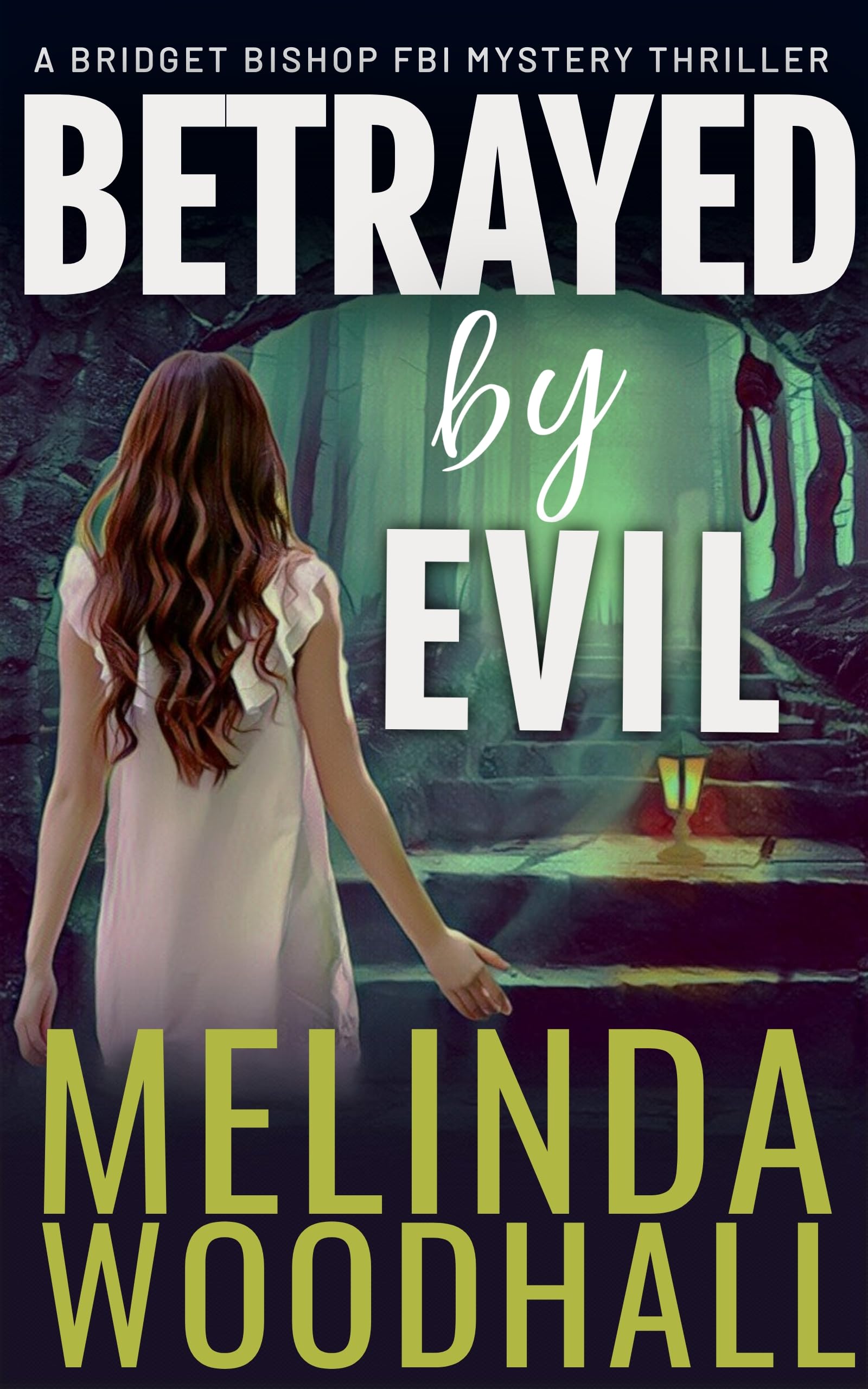 Betrayed by Evil