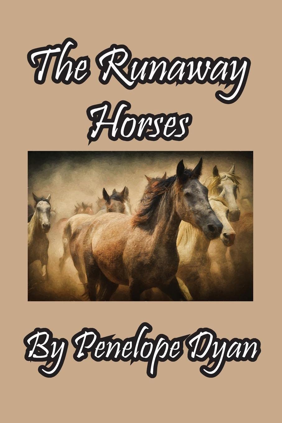The Runaway Horses by Penelope Dyan Goodreads