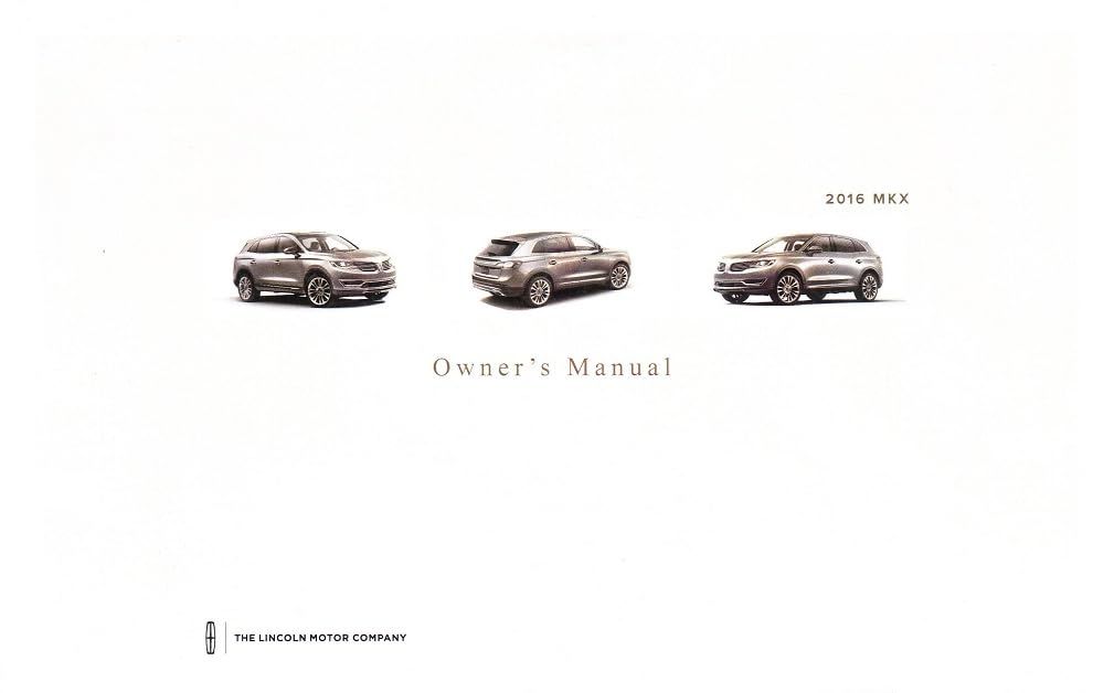2016 Lincoln MKX Owner Manual Portfolio by General Motors LLC Goodreads