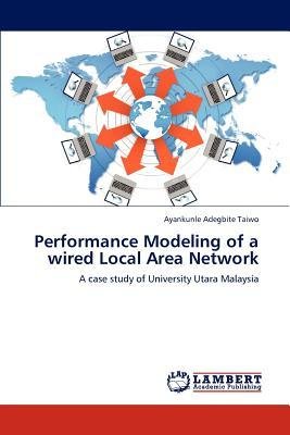 [(Performance Modeling of a Wired Local Area Network )] [Author ...