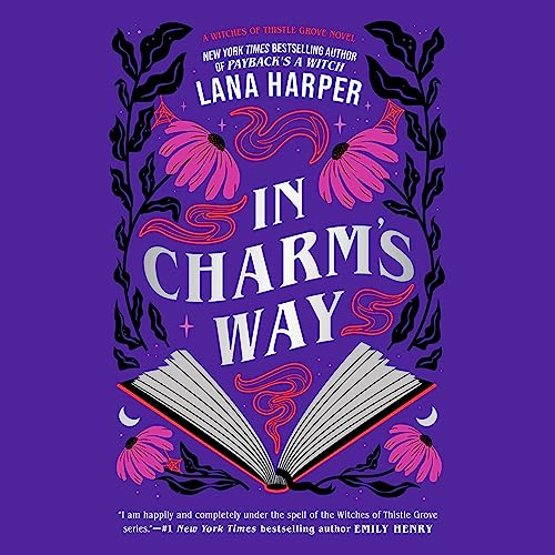 In Charm's Way (The Witches of Thistle Grove, #4)
