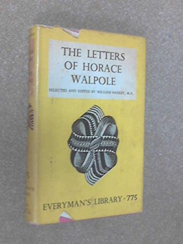 Selected letters by Horace [edited by William Hadley] Walpole | Goodreads