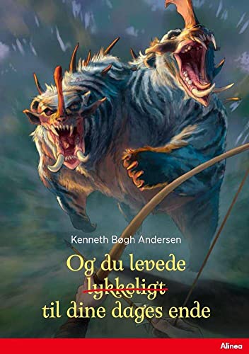 Og Du Levede Lykkeligt Til Dine Dages Ende