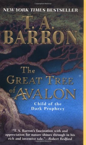 By T. A. Barron - The Great Tree of Avalon: Child of the Dark Prophecy (Paperback) (1905-07-12 ...