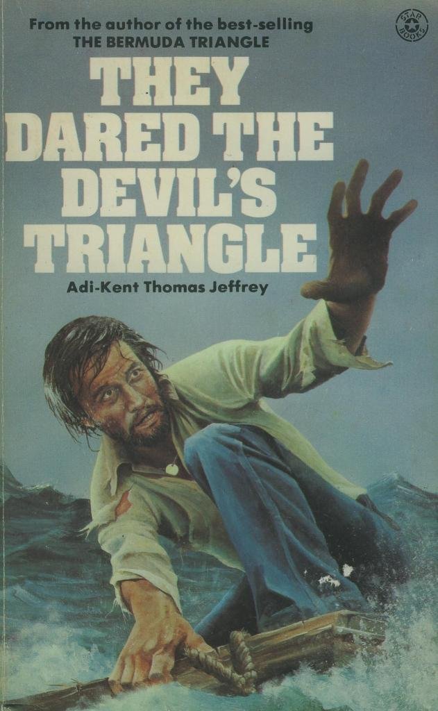 They dared the Devil's Triangle by Adi-Kent Thomas Jeffrey | Goodreads