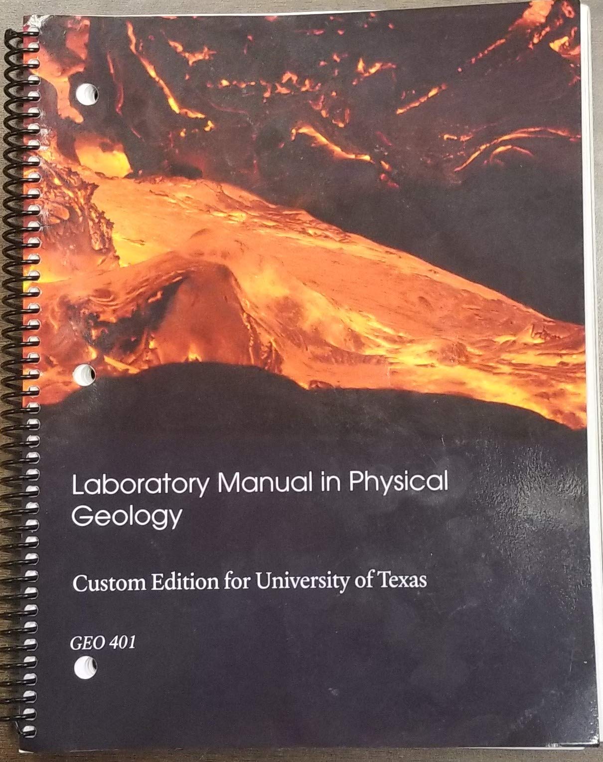 UT Custom GEO 401 Laboratory Manual in Physical Geology by Edward Hay