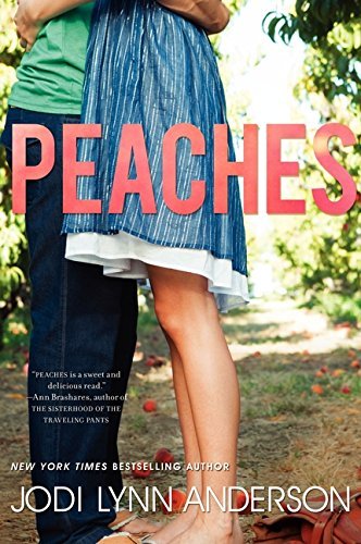 Peaches by Jodi Lynn Anderson | Goodreads
