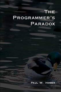 Paradox Computer Program The Programmer's Paradox by Paul W. Homer | Goodreads