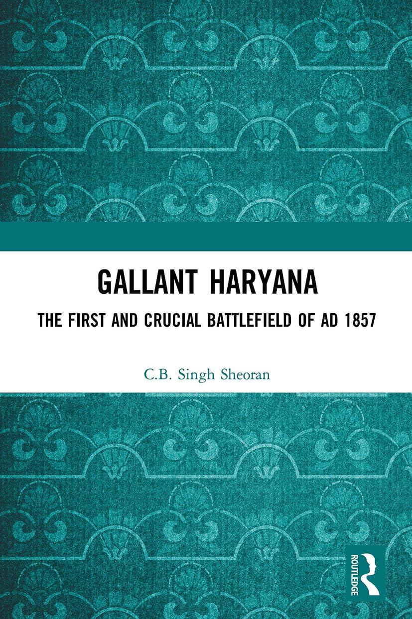 Gallant Haryana by C.B. Singh Sheoran | Goodreads