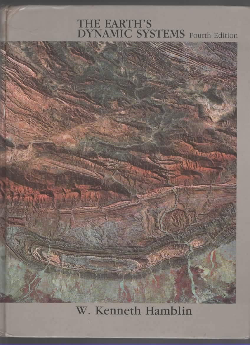 The Earth's dynamic systems: A textbook in physical geology by W ...