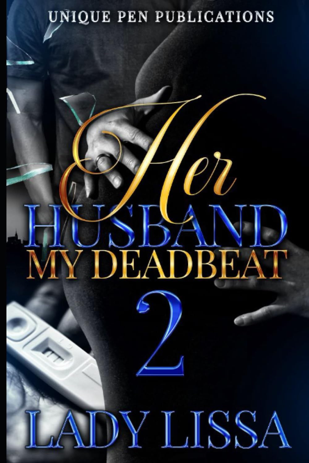 Her Husband: My Deadbeat 2: The Finale