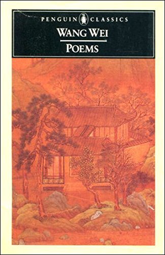 Poems (Classics) by Wang Wei (1973-10-25) by Wang Wei | Goodreads