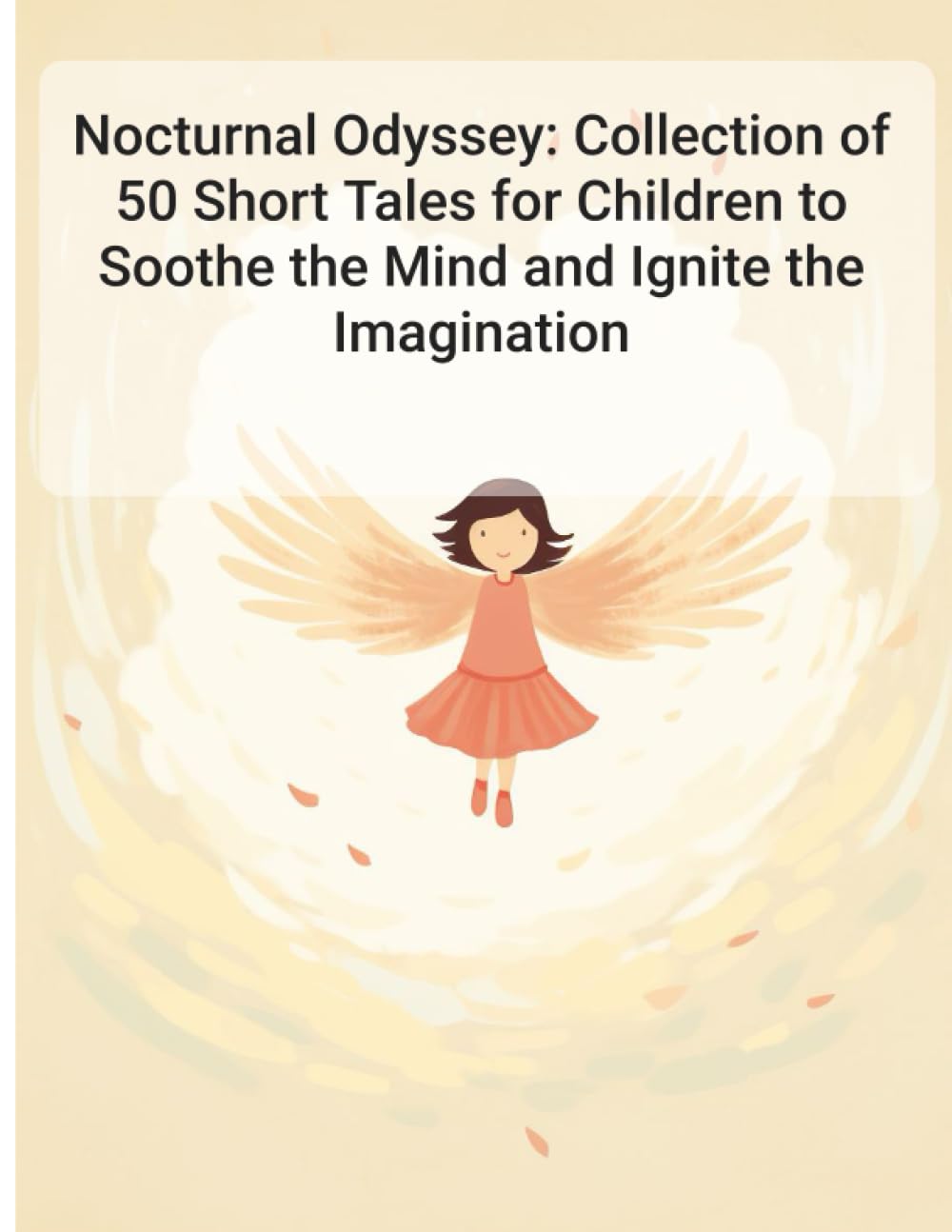 Nocturnal Odyssey Collection of 50 Short Tales for Children to Soothe