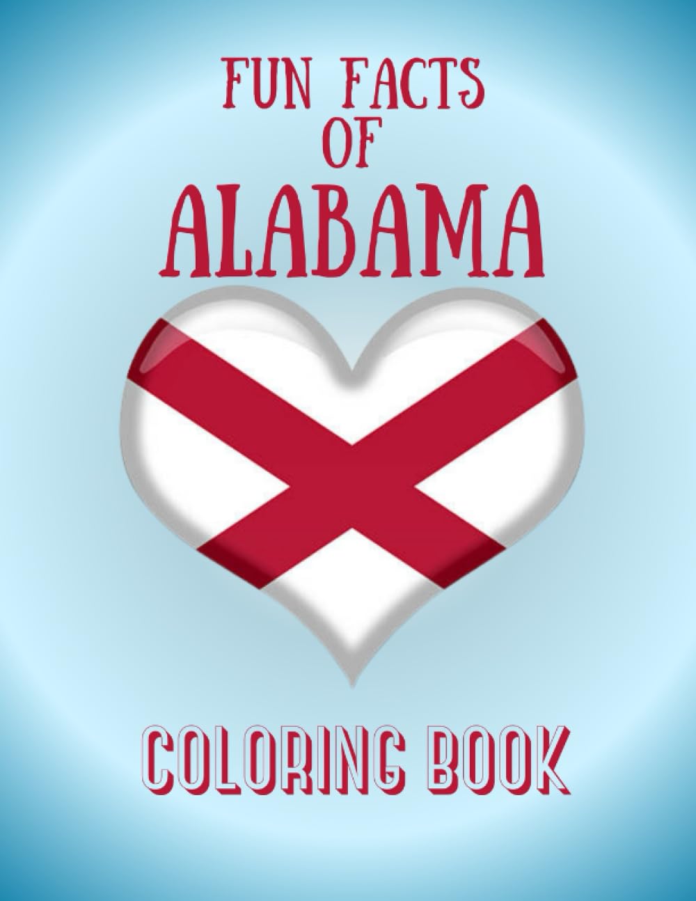Fun Facts of Alabama Coloring Book by K.L. MacGrath Goodreads