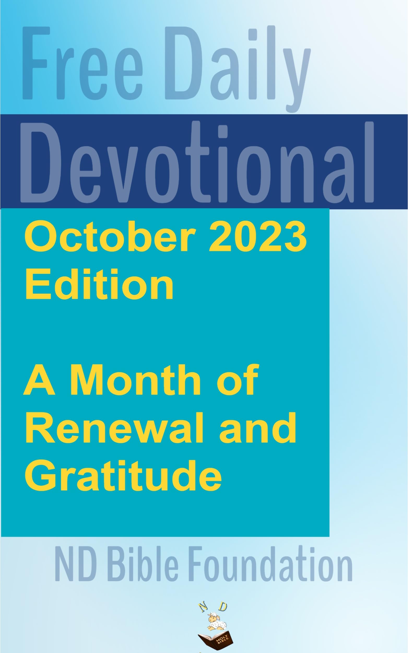 Free Daily Devotional: October 2023 Edition A Month of Renewal and Gratitude