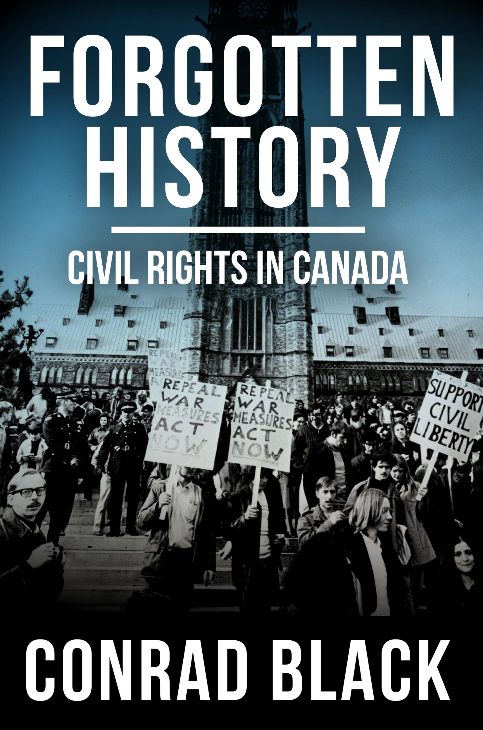 History Civil Rights in Canada by Conrad Black Goodreads