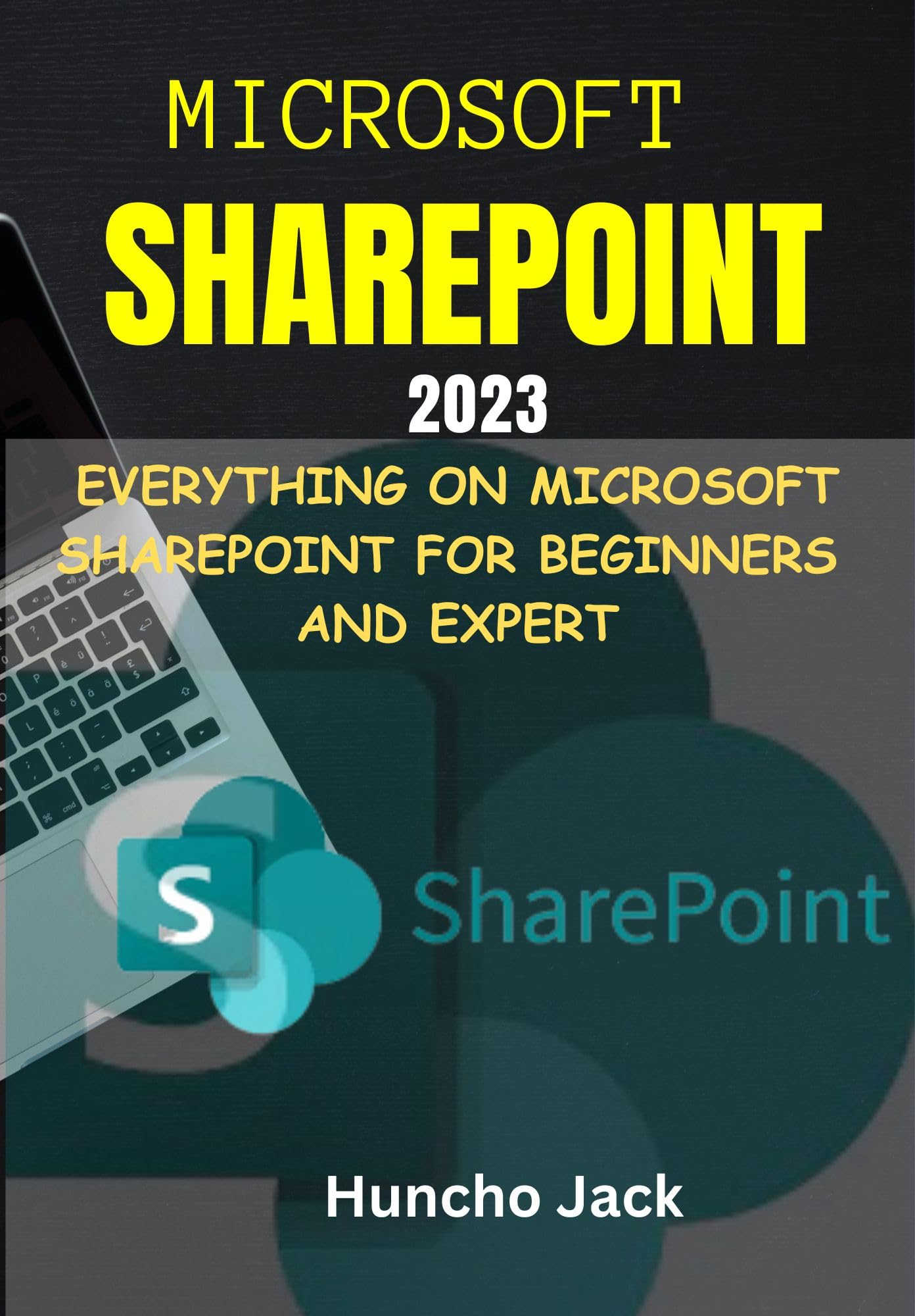 Microsoft SharePoint 2023: Everything on Microsoft SharePoint for ...