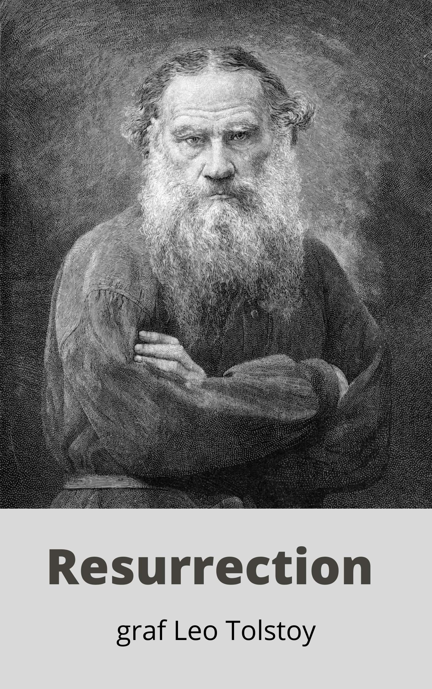 Resurrection (illustrated) by graf Leo Tolstoy Goodreads