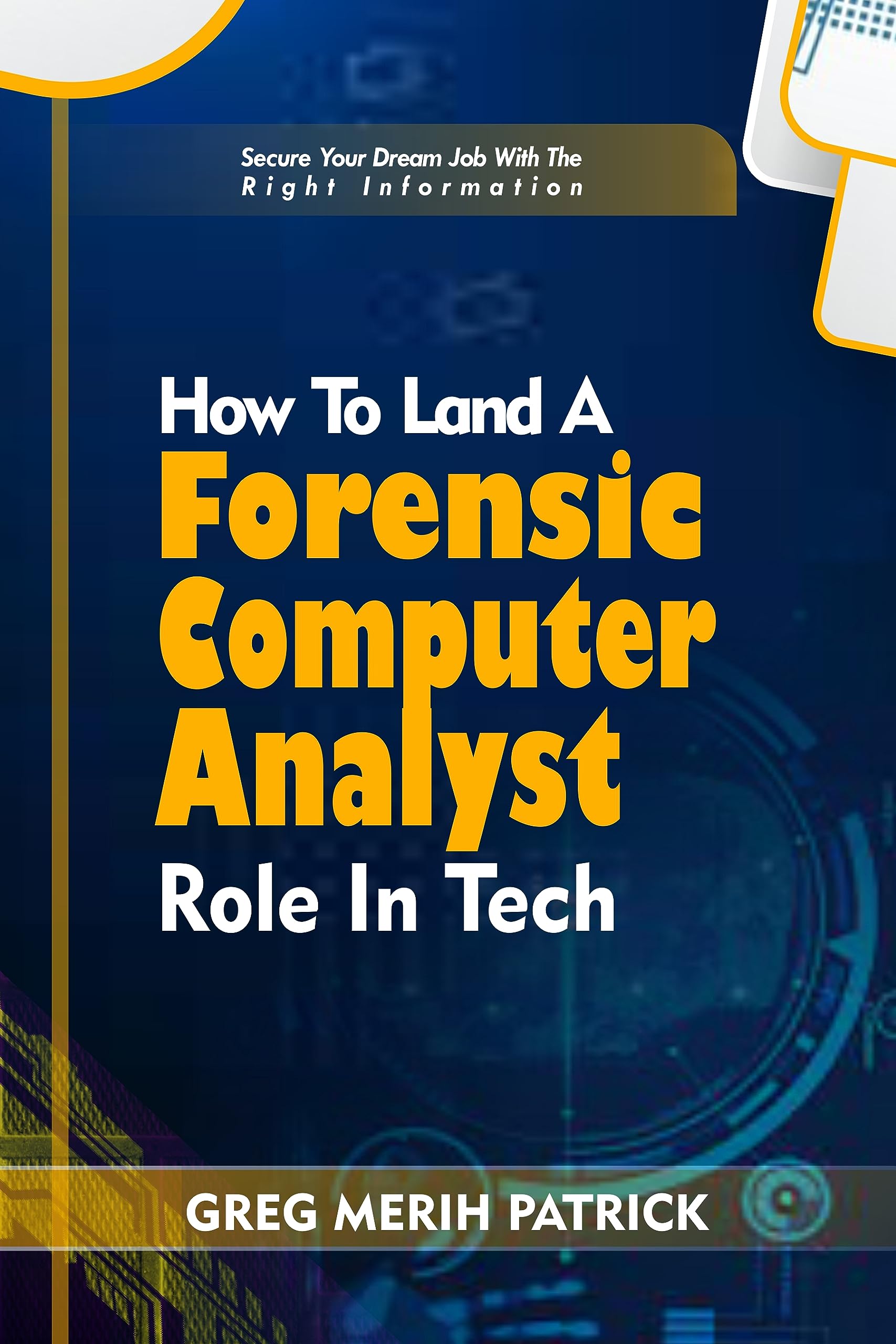 How To Land A Forensic Computer Analyst Role In Tech:: Secure your ...
