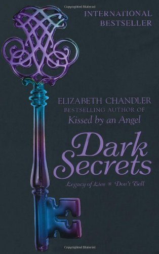 Dark Secrets: Legacy of Lies and Don't Tell by Elizabeth Chandler (4 ...