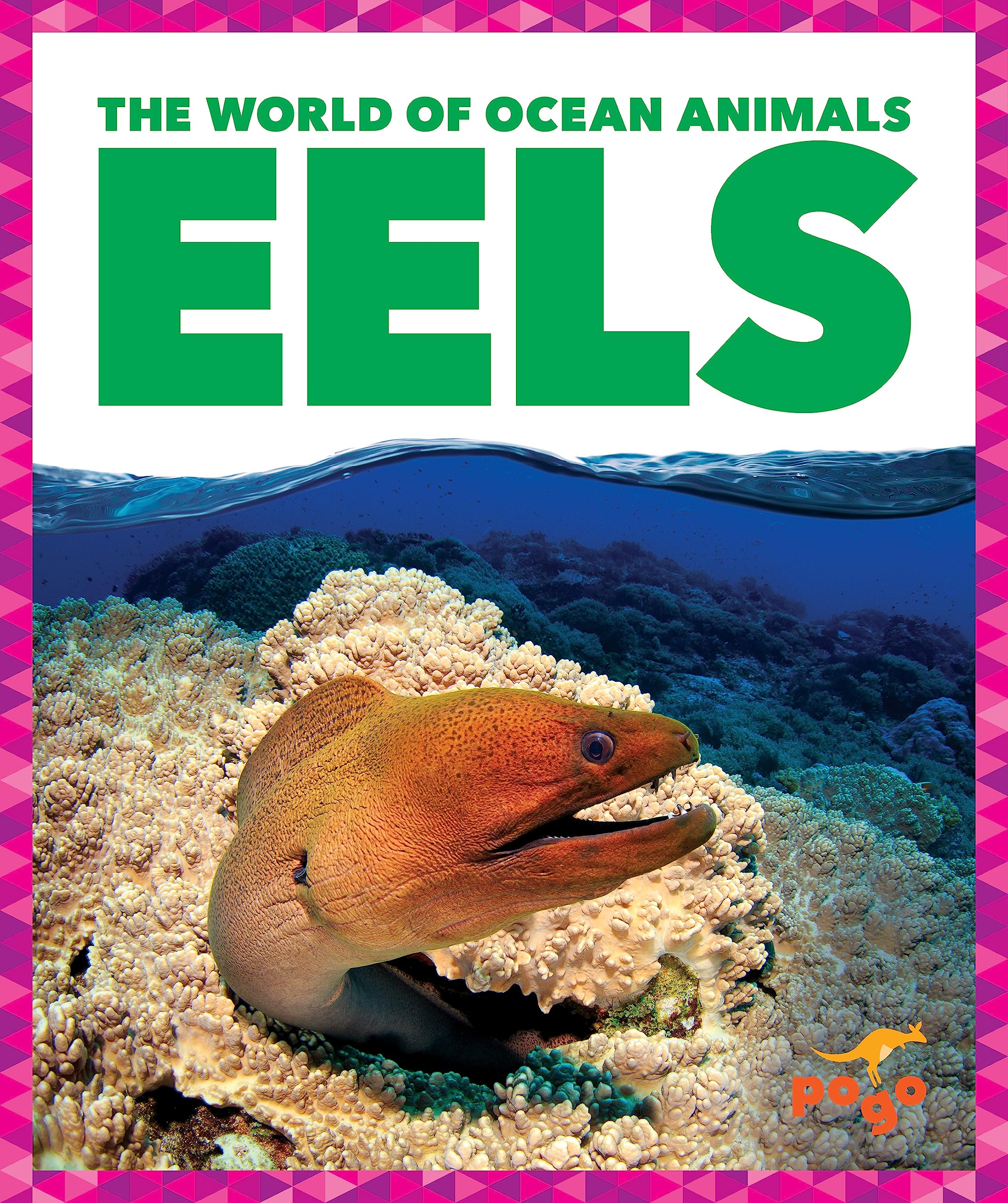 eels-pogo-books-the-world-of-ocean-animals-by-mari-schuh-goodreads