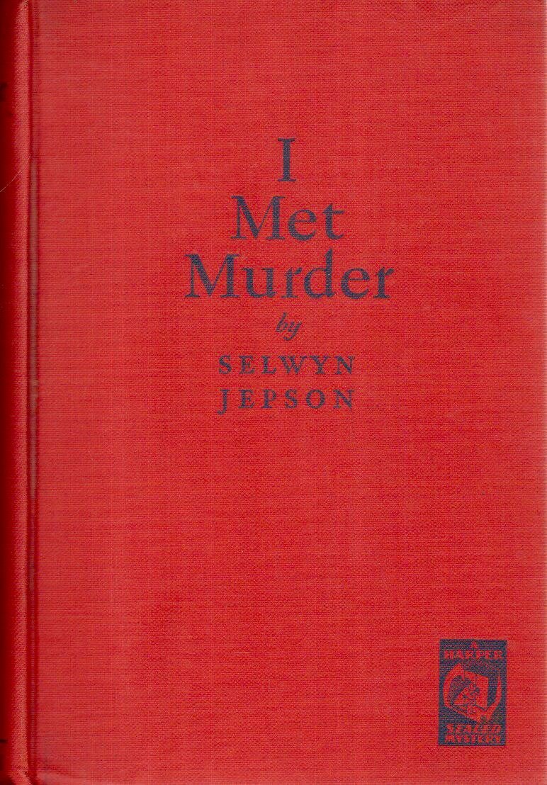 I Met Murder by Selwyn Jepson Goodreads