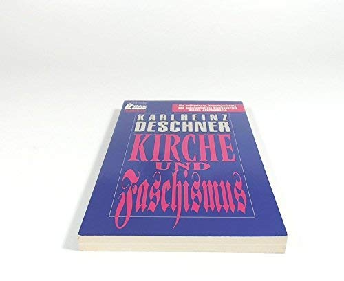 Kirche und Faschismus. ( Moewig bei Ullstein / Zeitgeschichte). by