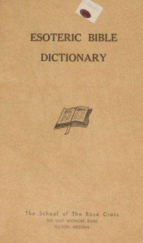Esoteric Bible Dictionary by Unknown | Goodreads