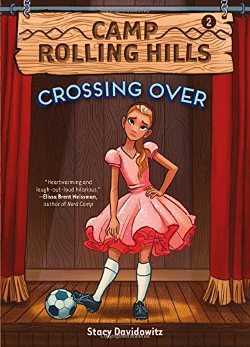 Camp Rolling Hills (Crossing Over #2) by Stacy Davidowitz