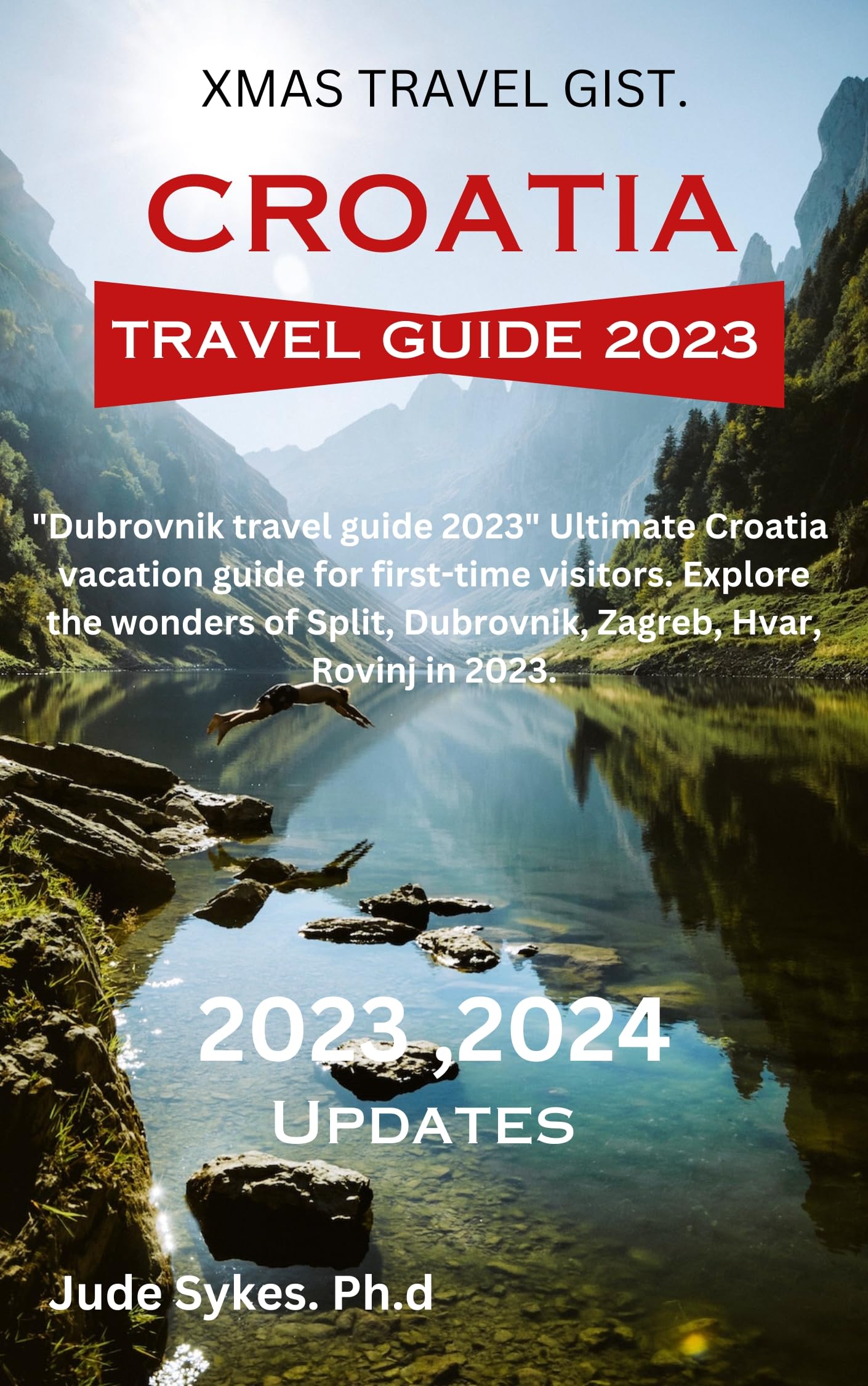Croatia travel guide 2023 "Dubrovnik travel guide 2023" The Ultimate