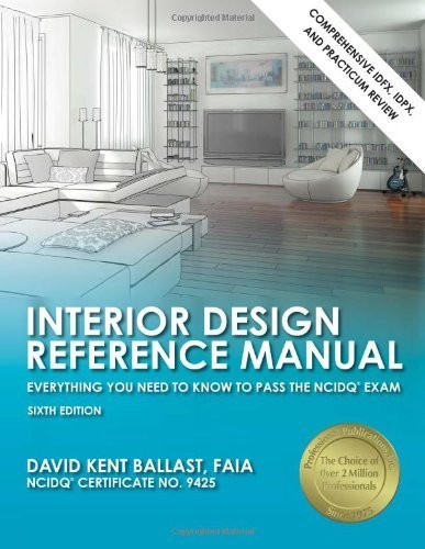 Interior Design Reference Manual: Everything You Need to Know to Pass ...